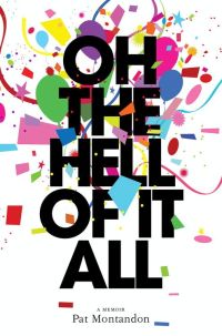 Cover image: Oh the Hell of It All 9780061373923