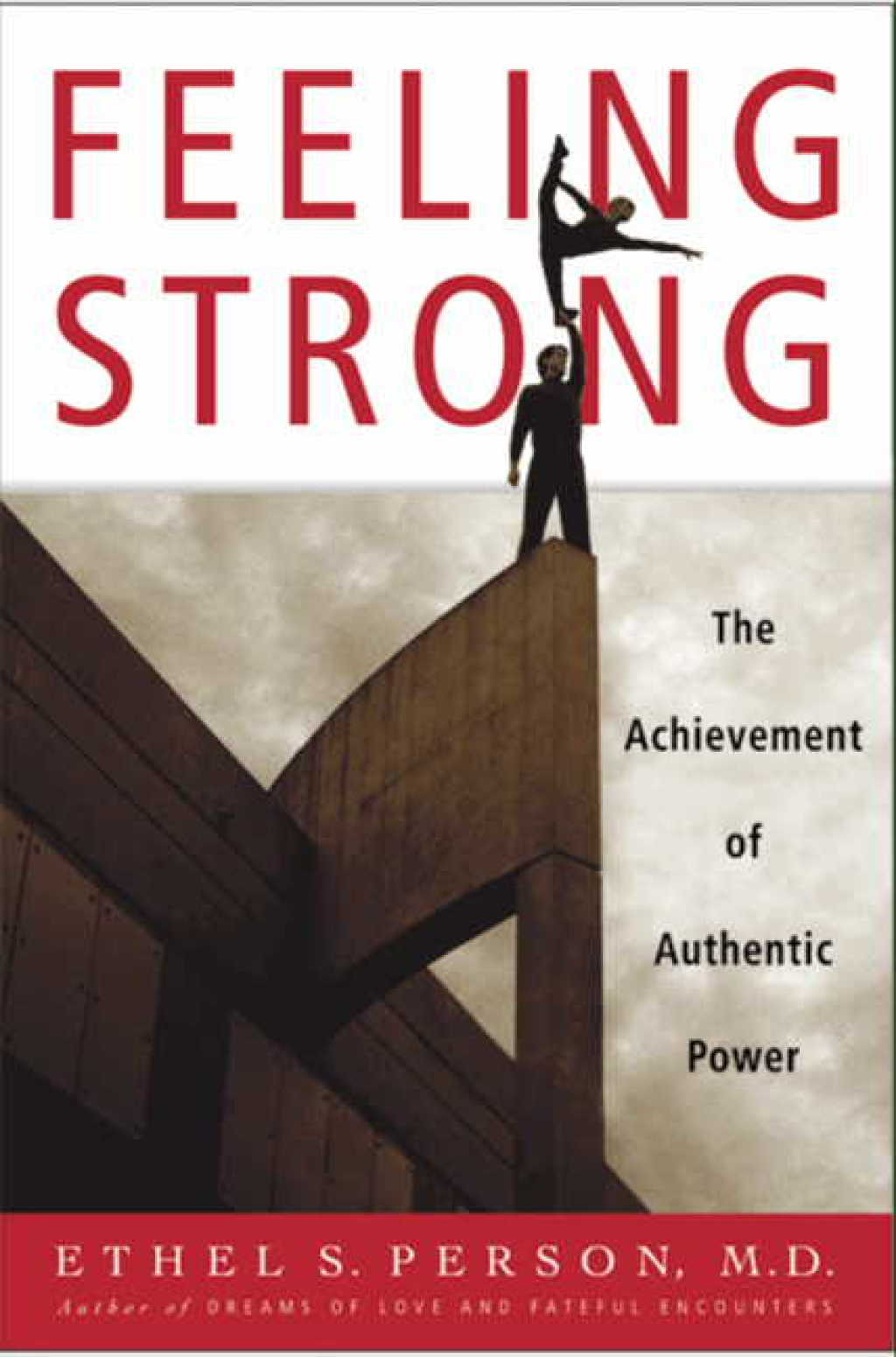 Feeling Strong How Power Issues Affect Our Ability to Direct Our Own Lives