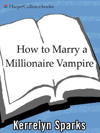 Cover image: How To Marry a Millionaire Vampire 9780060751968