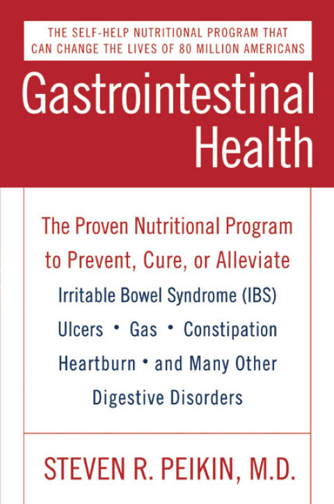 Gastrointestinal Health: The Self-Help Nutritional Program That Can Change the Lives of 80 Million Americans - FULL INSTANT DOWNLOAD | PDF DOCX EPUB