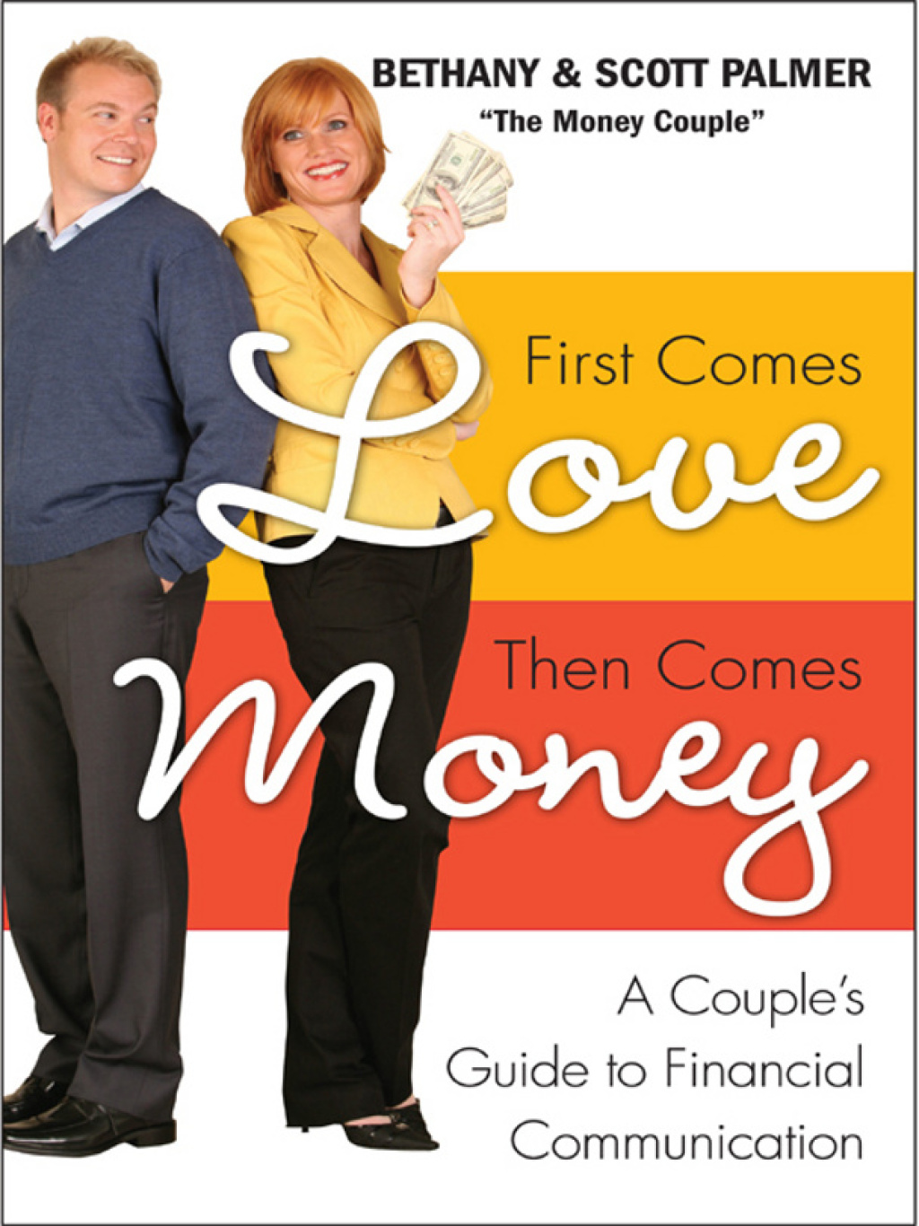 First Comes Love, Then Comes Money A Couple’s Guide to Financial Communication