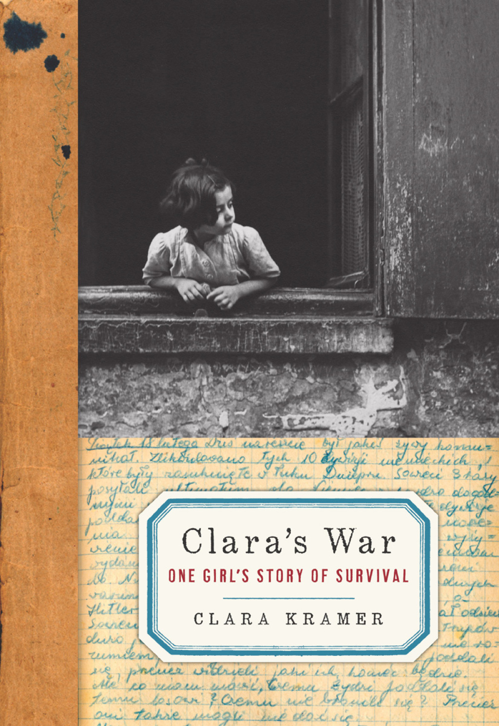 Clara’s War One Girl’s Story of Survival