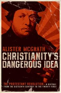 Immagine di copertina: Christianity's Dangerous Idea 9780061436864