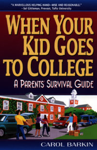 Cover image: When Your Kid Goes to College 9780380798407