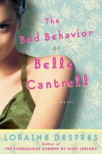 صورة الغلاف: The Bad Behavior of Belle Cantrell 9780060515263