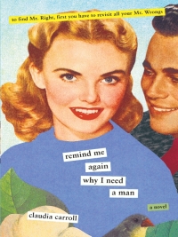 表紙画像: Remind Me Again Why I Need A Man 9780061140549