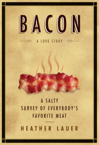 Cover image: Bacon: A Love Story 9780061971266