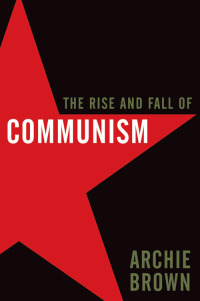 Immagine di copertina: The Rise and Fall of Communism 9780061138799