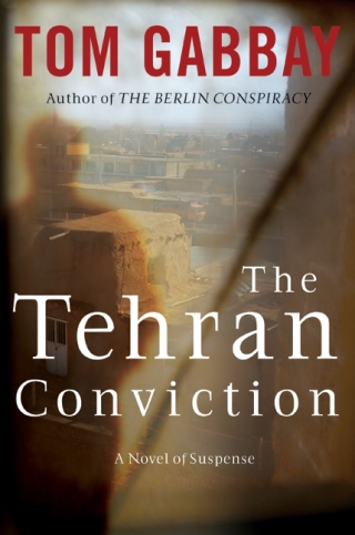 Cover image: The Tehran Conviction 9780061188602
