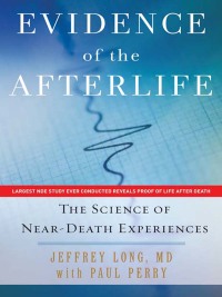 Cover image: Evidence of the Afterlife 9780061452574