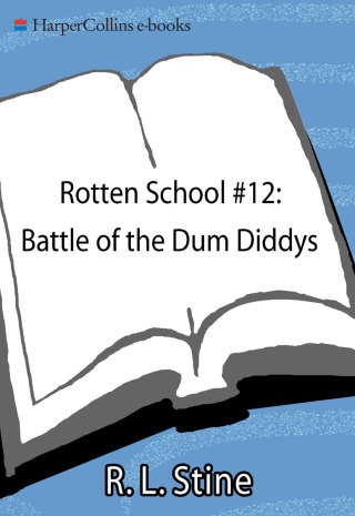 Cover image: Rotten School #12: Battle of the Dum Diddys 9780061906572