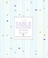 Cover image: Emily Post's Table Manners for Kids 9780061117091