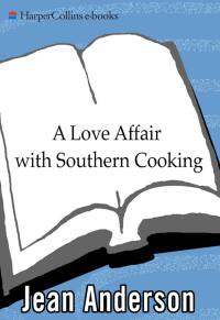 صورة الغلاف: A Love Affair with Southern Cooking 9780061914508