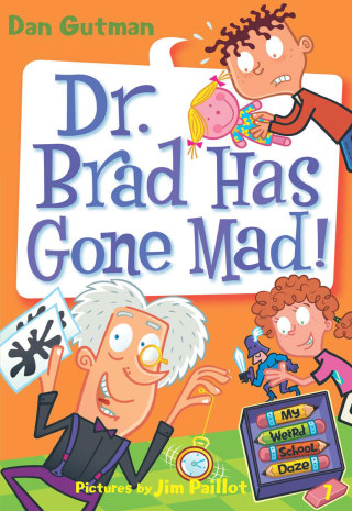 Cover image: My Weird School Daze #7: Dr. Brad Has Gone Mad! 9780061554124