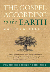 Cover image: The Gospel According to the Earth 9780061937880