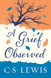 Cover image: A Grief Observed 9780060652388