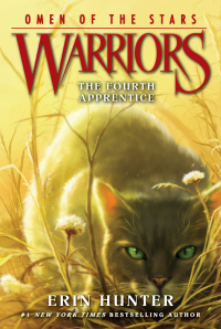 Cover image: Warriors: Omen of the Stars #1: The Fourth Apprentice 9780062382573