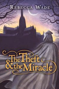 Cover image: The Theft & the Miracle 9780061958489