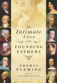 Cover image: The Intimate Lives of the Founding Fathers 9780061139130