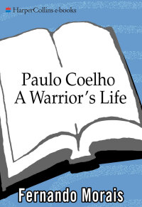 Imagen de portada: Paulo Coelho: A Warrior's Life 9780061774294