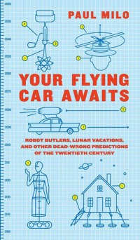 Cover image: Your Flying Car Awaits 9780061724602