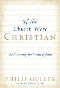Cover image: If the Church Were Christian 9780061698774