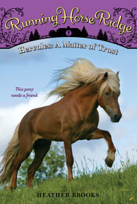 Cover image: Running Horse Ridge #2: Hercules: A Matter of Trust 9780061429811