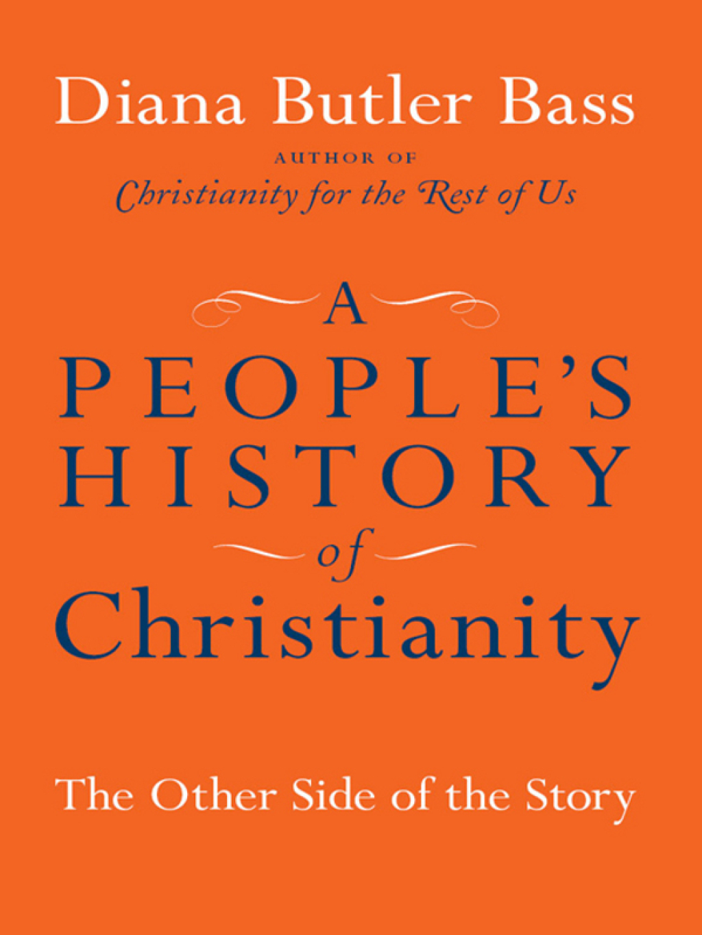 A People’s History of Christianity The Other Side of the Story