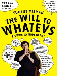 Cover image: The Will to Whatevs 9780061346187