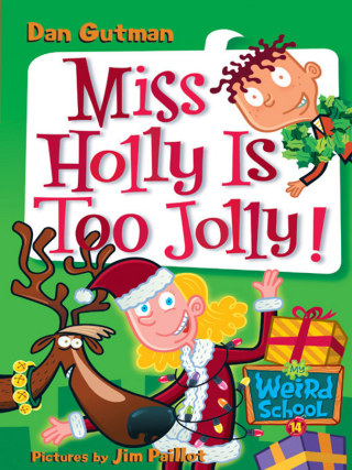 Cover image: My Weird School #14: Miss Holly Is Too Jolly! 9780060853822