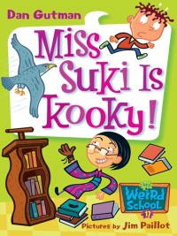 Cover image: My Weird School #17: Miss Suki Is Kooky! 9780061234736