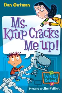 Cover image: My Weird School #21: Ms. Krup Cracks Me Up! 9780061346057
