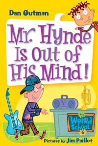 Cover image: My Weird School #6: Mr. Hynde Is Out of His Mind! 9780060745202