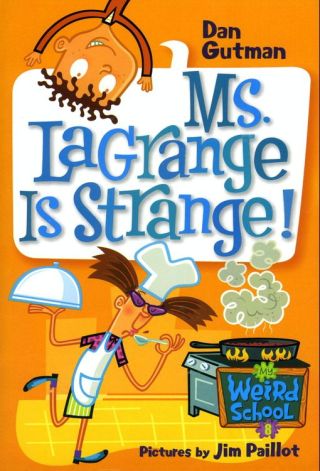 Cover image: My Weird School #8: Ms. LaGrange Is Strange! 9780060822231