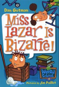 Cover image: My Weird School #9: Miss Lazar Is Bizarre! 9780060822255