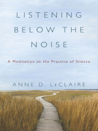 Cover image: Listening Below the Noise 9780061353369