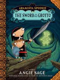 Cover image: Araminta Spookie 2: The Sword in the Grotto 9780060774868