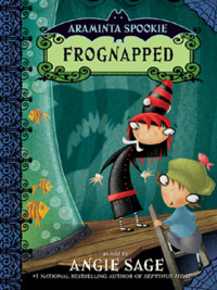 Cover image: Araminta Spookie 3: Frognapped 9780060774899