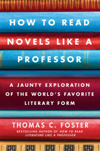 Cover image: How to Read Novels Like a Professor 9780061340406