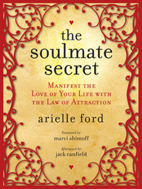 The Soulmate Secret : Manifest the Love of Your Life with the Law of Attraction - FULL INSTANT DOWNLOAD | PDF DOCX EPUB