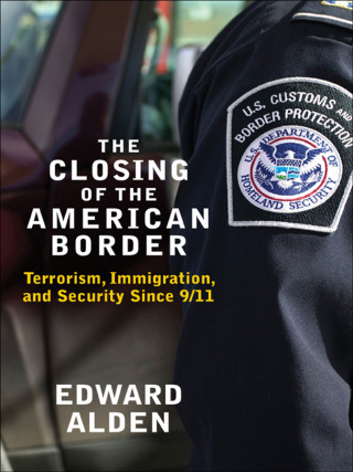Cover image: The Closing of the American Border 9780061558405