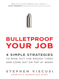 Cover image: Bulletproof Your Job 9780061982606