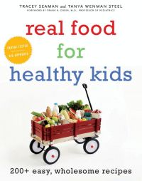 Imagen de portada: Real Food for Healthy Kids 9780061982958