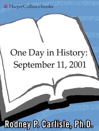 Immagine di copertina: One Day in History: September 11, 2001 9780061120381