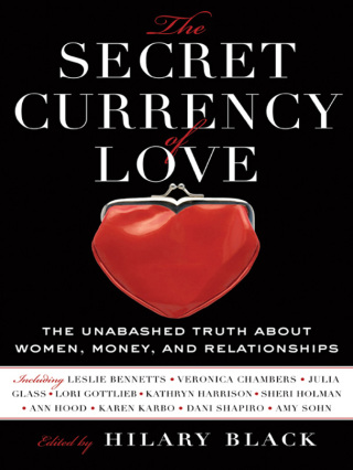 Cover image: The Secret Currency of Love 9780061560972