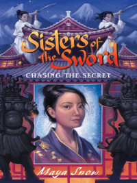 Omslagafbeelding: Sisters of the Sword: Chasing the Secret 9780061985645