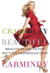 Cover image: Crazy Busy Beautiful 9780061852022