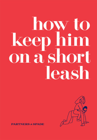 Cover image: How to Keep Him on a Short Leash 9780061862755