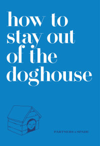 Cover image: How to Stay Out of the Doghouse 9780061862724