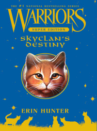 Cover image: Warriors Super Edition: SkyClan's Destiny 9780061699962